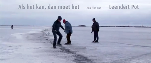 Als het kan dat moet het Film van Leendert Pot